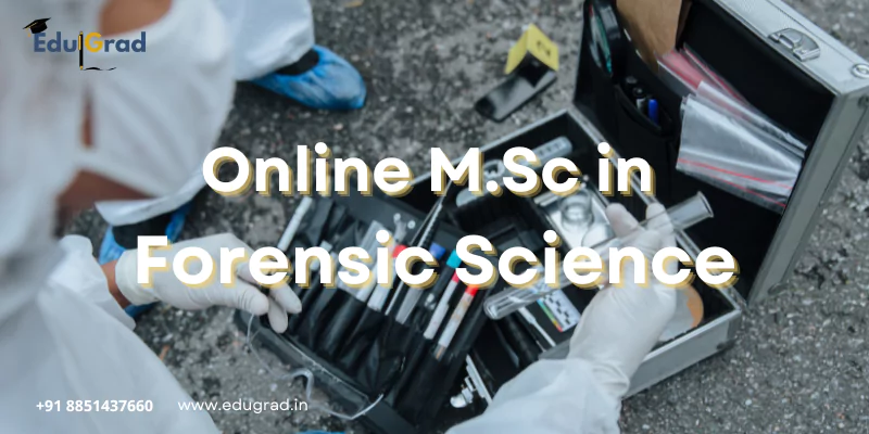 Online M.Sc in Forensic Science