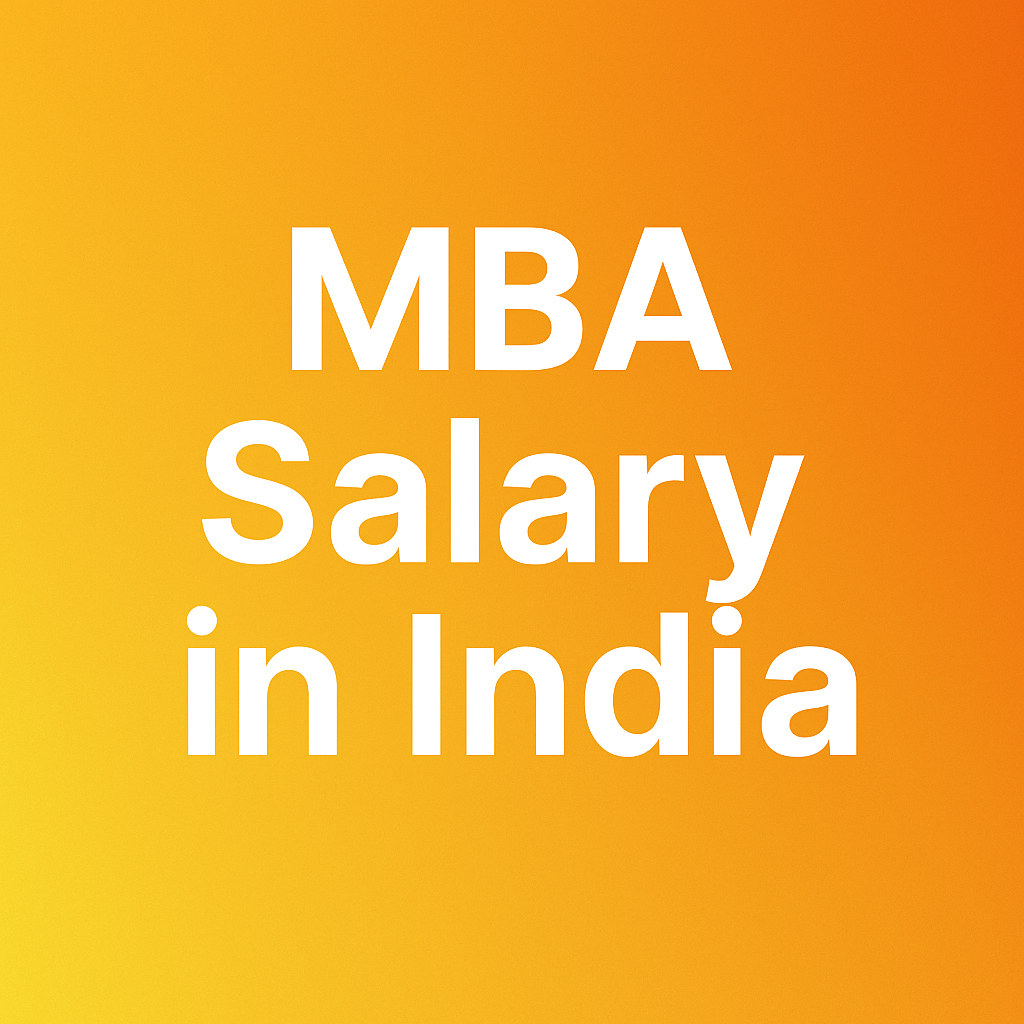 MBA Salary in India: Average Packages, Trends & Growth in 2025