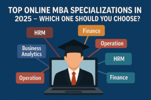 Top Online MBA Specializations in 2025