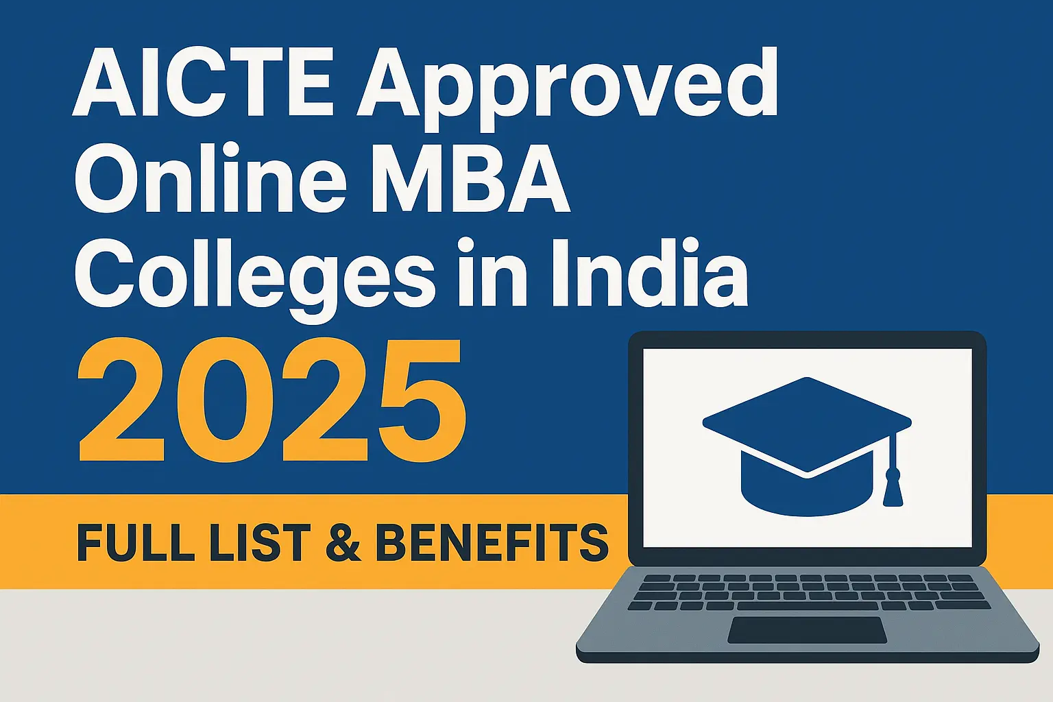 AICTE Approved Online MBA Colleges in India 2025 – Full List & Benefits