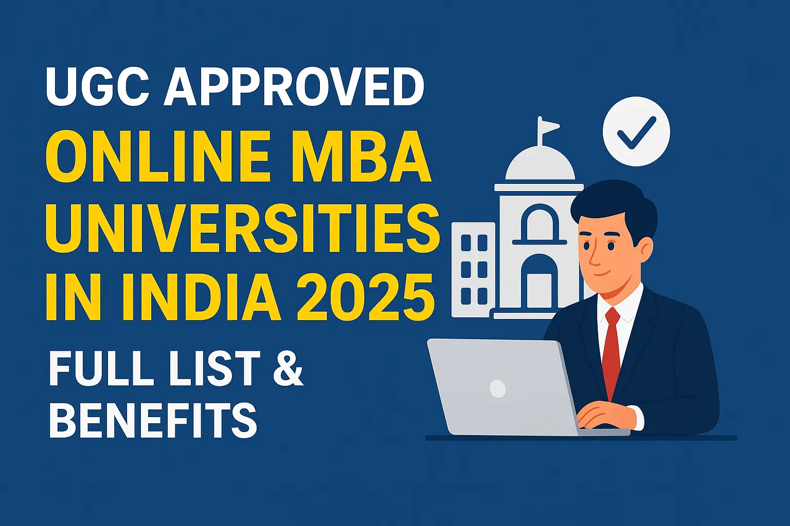 UGC Approved Online MBA Universities in India 2025 – Full List & Benefits