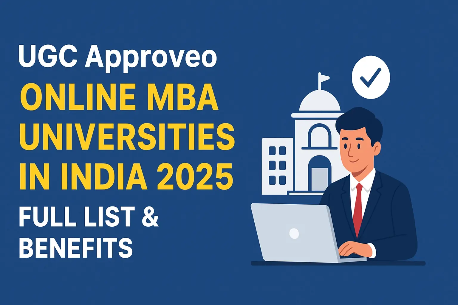UGC Approved Online MBA Universities in India 2025 – Full List & Benefits