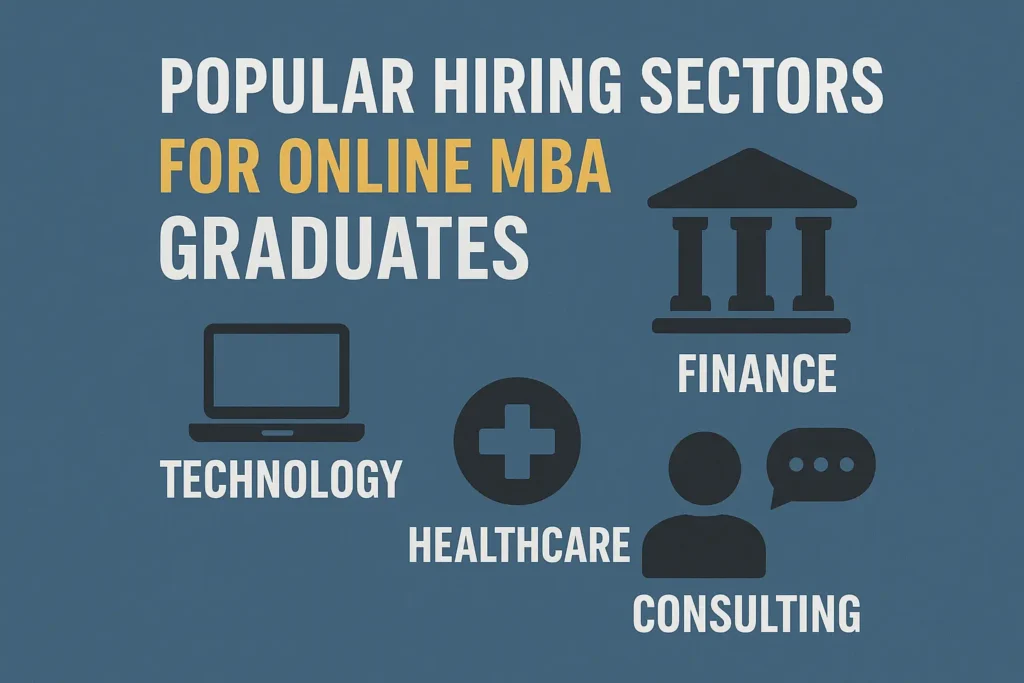 🌟 Popular Hiring Sectors for Online MBA Graduates