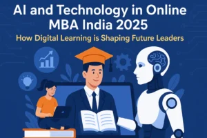 AI and Technology in Online MBA India 2025