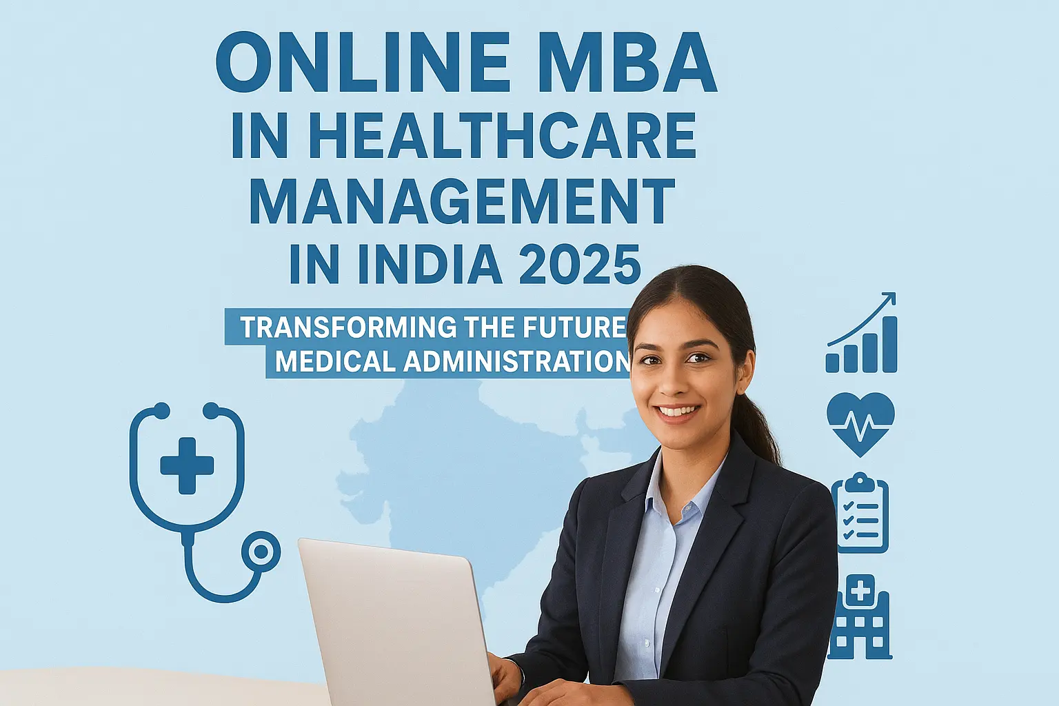 Online MBA in Healthcare Management in India 2025 – Transforming the Future of Medical Administration