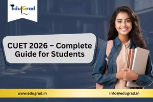 CUET 2026 – Complete Guide for Students